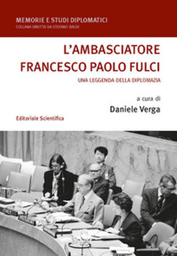 L'ambasciatore Francesco Paolo Fulci - Librerie.coop L'ambasciatore Francesco Paolo Fulci - Librerie.coop