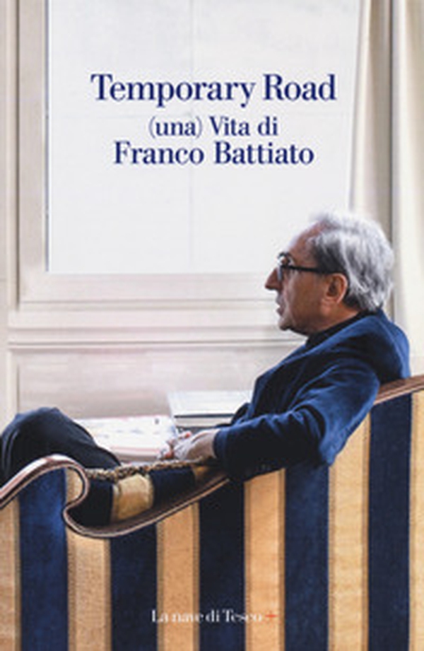 Temporary road. (Una) vita di Franco Battiato. Dialogo con Giuseppe Pollicelli - Librerie.coop Temporary road. (Una) vita di Franco Battiato. Dialogo con Giuseppe Pollicelli - Librerie.coop