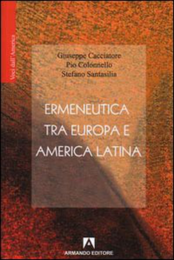 Ermeneutica tra Europa e America latina - Librerie.coop Ermeneutica tra Europa e America latina - Librerie.coop