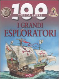 I Grandi esploratori - Librerie.coop I Grandi esploratori - Librerie.coop