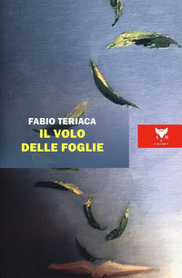 Il volo delle foglie - Librerie.coop Il volo delle foglie - Librerie.coop