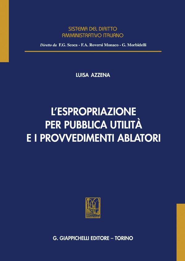 L'espropriazione per pubblica utilità e i provvedimenti ablatori - e-Book - Librerie.coop L'espropriazione per pubblica utilità e i provvedimenti ablatori - e-Book - Librerie.coop