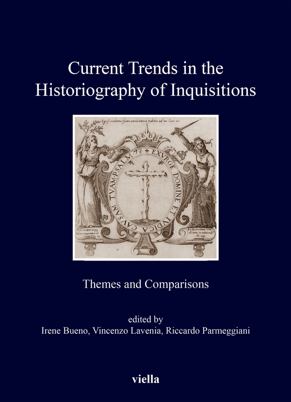 Current Trends in the Historiography of Inquisitions - Librerie.coop Current Trends in the Historiography of Inquisitions - Librerie.coop