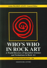 Who's who in rock art. A world directory of specialists scholars and technicians in rock art - Librerie.coop Who's who in rock art. A world directory of specialists scholars and technicians in rock art - Librerie.coop