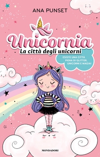 Unicornia. La città degli unicorni - Librerie.coop