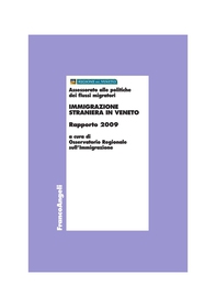 Immigrazione straniera in Veneto. Rapporto 2009 - Librerie.coop