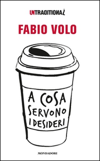A cosa servono i desideri - Librerie.coop A cosa servono i desideri - Librerie.coop