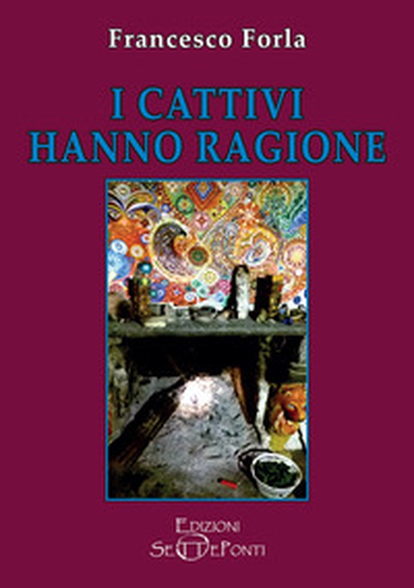 I cattivi hanno ragione - Librerie.coop I cattivi hanno ragione - Librerie.coop
