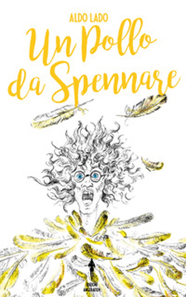 Un pollo da spennare - Librerie.coop Un pollo da spennare - Librerie.coop