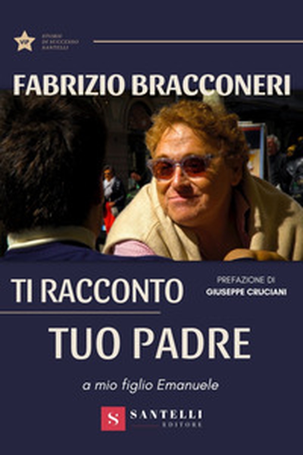 Ti racconto tuo padre. A mio figlio Emanuele - Librerie.coop Ti racconto tuo padre. A mio figlio Emanuele - Librerie.coop