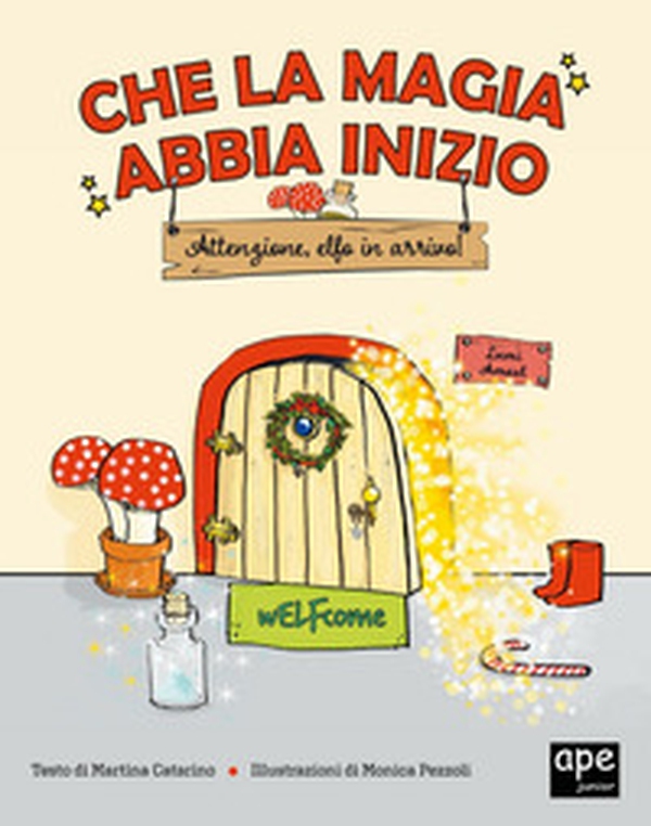 Che la magia abbia inizio. Attenzione Elfo in arrivo! - Librerie.coop Che la magia abbia inizio. Attenzione Elfo in arrivo! - Librerie.coop