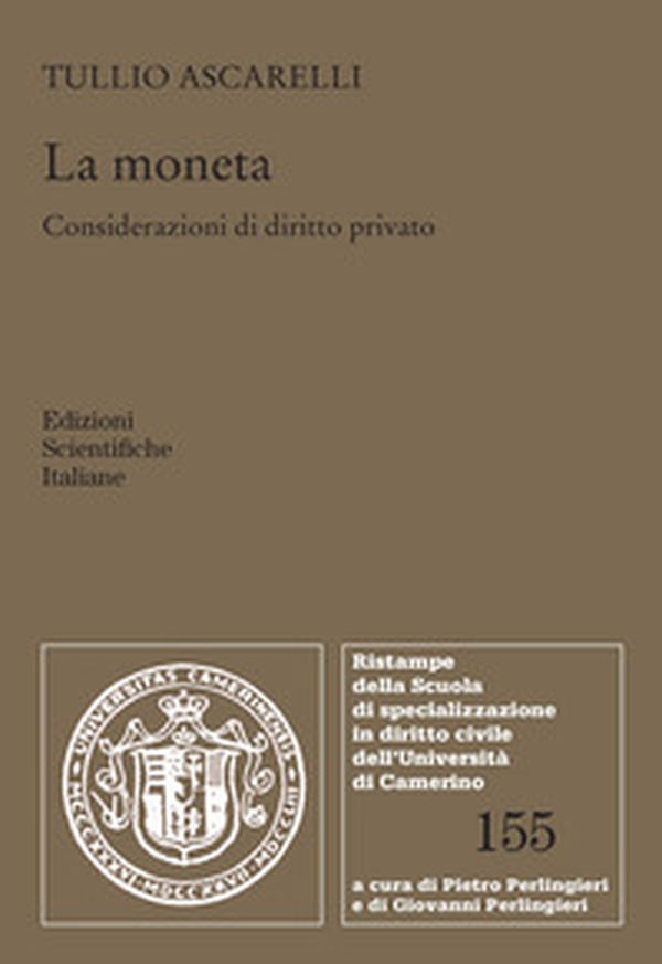 La moneta. Considerazioni di diritto privato - Librerie.coop