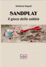 Sandplay. Il gioco della sabbia - Librerie.coop