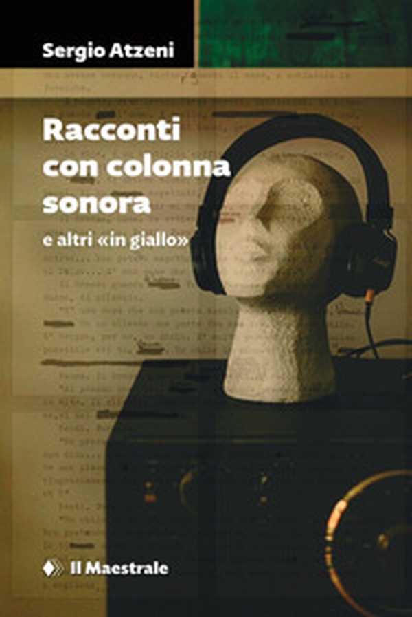 Racconti con colonna sonora e altri in giallo - Librerie.coop Racconti con colonna sonora e altri in giallo - Librerie.coop