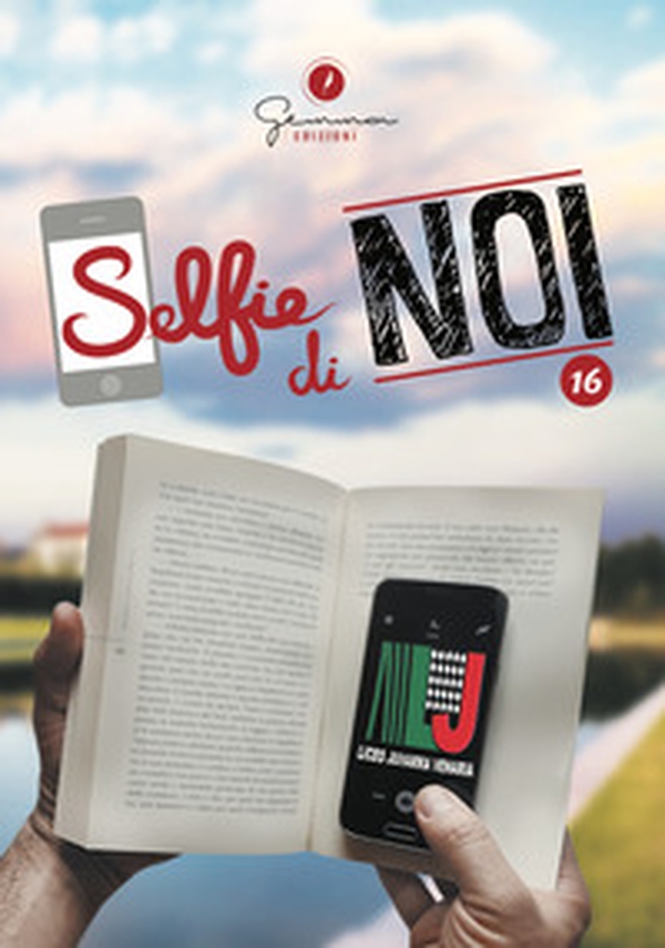 Selfie di noi - Vol. 16 - Librerie.coop Selfie di noi - Vol. 16 - Librerie.coop