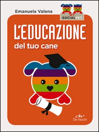 L'educazione del tuo cane - Librerie.coop