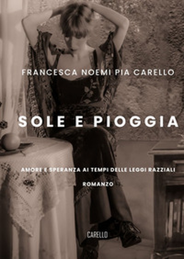 Sole e pioggia. Amore e speranza ai tempi delle leggi razziali - Librerie.coop Sole e pioggia. Amore e speranza ai tempi delle leggi razziali - Librerie.coop