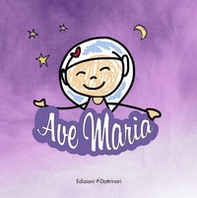 Ave Maria - Librerie.coop Ave Maria - Librerie.coop