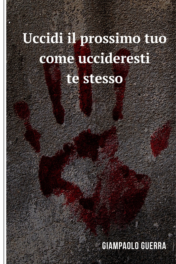 uccidi il tuo prossimo come uccideresti te stesso - Librerie.coop uccidi il tuo prossimo come uccideresti te stesso - Librerie.coop