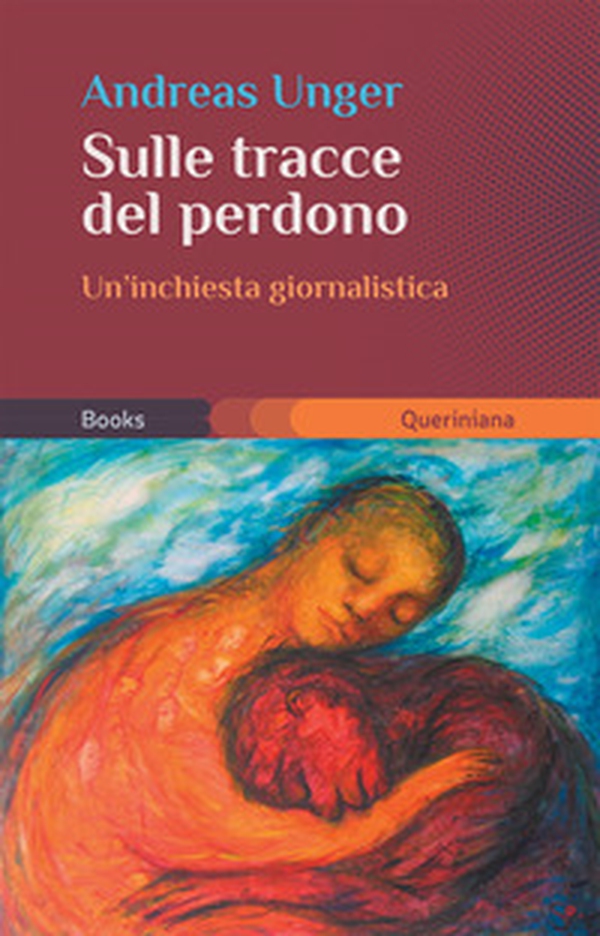 Sulle tracce del perdono. Un'inchiesta giornalistica - Librerie.coop Sulle tracce del perdono. Un'inchiesta giornalistica - Librerie.coop