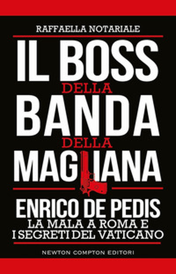 Il boss della banda della Magliana - Librerie.coop