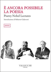 È ancora possibile la poesia. Poetry Nobel lectures - Librerie.coop