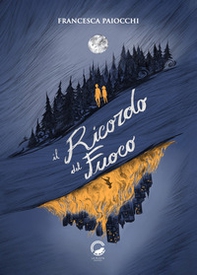 Il ricordo del fuoco - Librerie.coop Il ricordo del fuoco - Librerie.coop