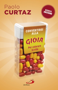 Convertirsi alla gioia - Librerie.coop Convertirsi alla gioia - Librerie.coop