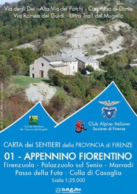 Carta dei sentieri della provincia di Firenze. Appennino Fiorentino. Firenzuola-Palazzuolo sul Senio-Marradi-Passo della Futa-Colla di Casaglia. Scala 1:25.000 - Librerie.coop