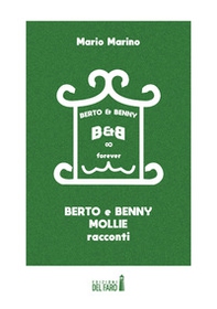 Berto & Benny. Mollie - Librerie.coop