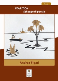 POeLITICA. Schegge di poesia - Librerie.coop