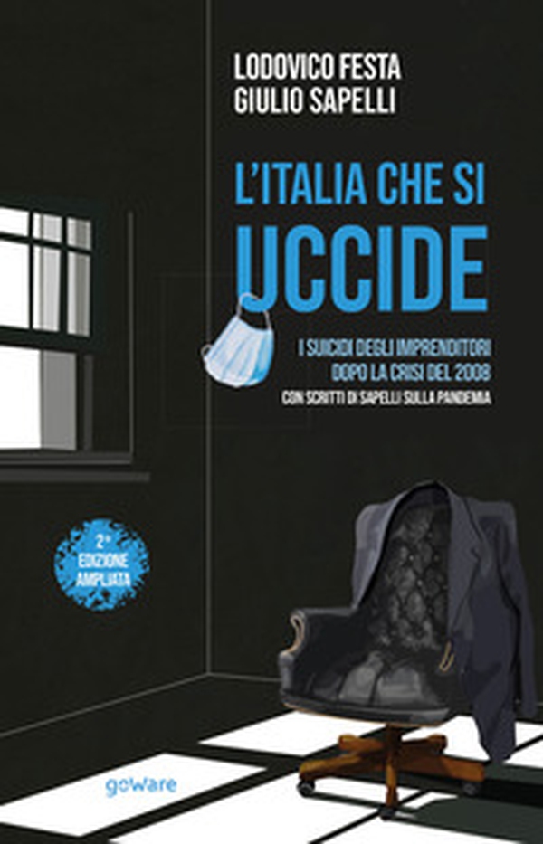 L'Italia che si uccide. I suicidi degli imprenditori dopo la crisi del 2008 - Librerie.coop L'Italia che si uccide. I suicidi degli imprenditori dopo la crisi del 2008 - Librerie.coop