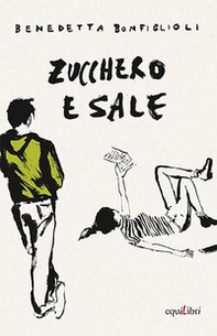 Zucchero e sale - Librerie.coop Zucchero e sale - Librerie.coop