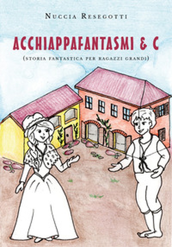 Acchiappafantasmi & C. - Librerie.coop Acchiappafantasmi & C. - Librerie.coop