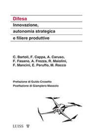 Difesa. Innovazione, autonomia strategica e filiere produttive - Librerie.coop
