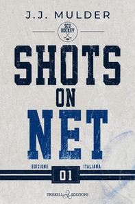 Shots on net. SCU Hockey. Ediz. italiana - Vol. 1 - Librerie.coop