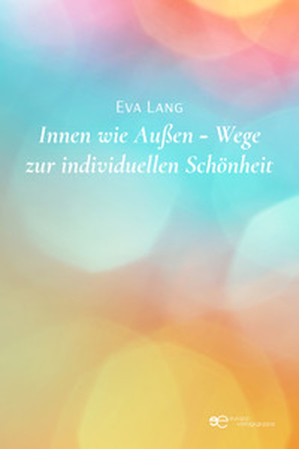 Innen wie außen. Wege Zur Individuellen Schönheit - Librerie.coop Innen wie außen. Wege Zur Individuellen Schönheit - Librerie.coop