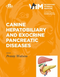 Canine hepatobiliary and exocrine pancreatic diseases - Librerie.coop