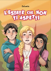 L'estate che non ti aspetti. Ediz. ad alta leggibilità - Librerie.coop