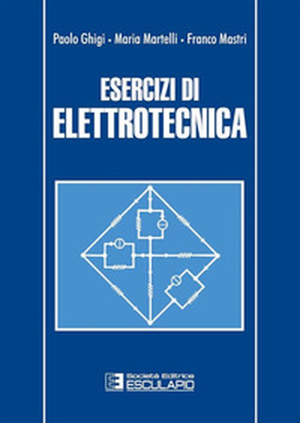 Esercizi di elettrotecnica - Librerie.coop Esercizi di elettrotecnica - Librerie.coop