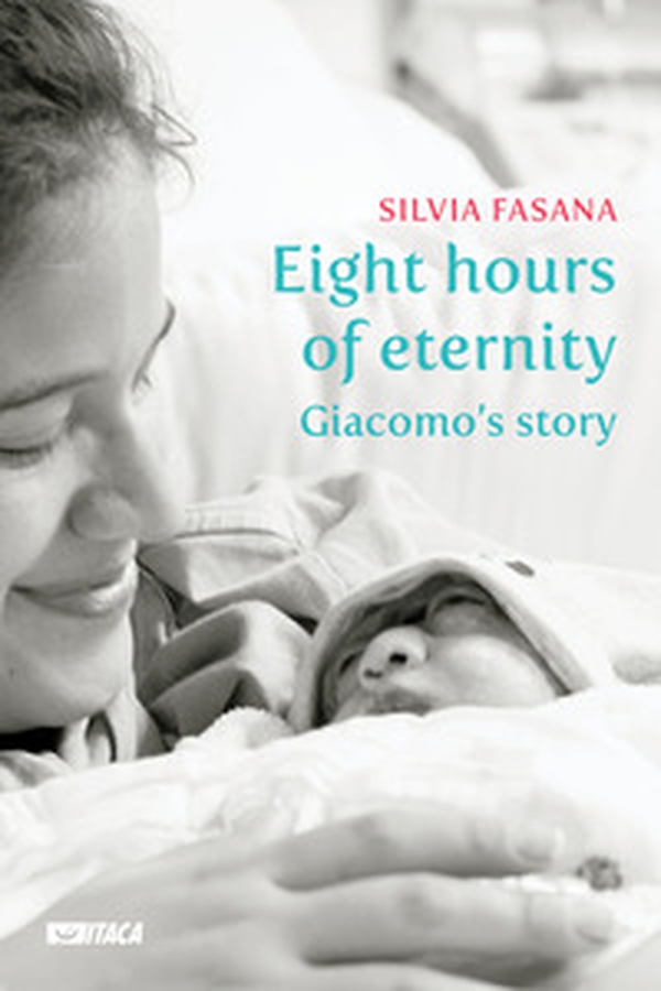 Eight hours of eternity. Giacomo's story - Librerie.coop Eight hours of eternity. Giacomo's story - Librerie.coop