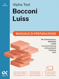 Alpha Test Bocconi e Luiss Manuale di preparazione. Edizione 2025. Per test di economia. Con teoria, esercizi e contenuti digitali - Librerie.coop Alpha Test Bocconi e Luiss Manuale di preparazione. Edizione 2025. Per test di economia. Con teoria, esercizi e contenuti digitali - Librerie.coop