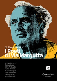 I poeti di Via Margutta. Collana poetica - Vol. 89 - Librerie.coop