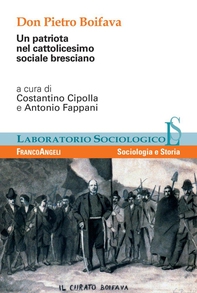 Don Pietro Boifava. Un patriota nel cattolicesimo sociale bresciano - Librerie.coop Don Pietro Boifava. Un patriota nel cattolicesimo sociale bresciano - Librerie.coop