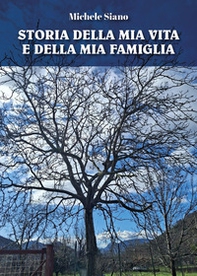 Storia della mia vita e della mia famiglia - Librerie.coop
