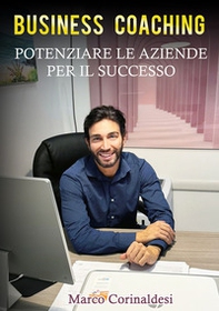 Business Coaching potenziare le aziende per il successo - Librerie.coop
