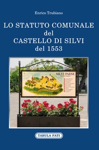 Lo statuto comunale del castello di Silvi del 1553 - Librerie.coop