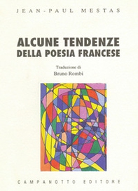 Alcune tendenze della poesia francese - Librerie.coop