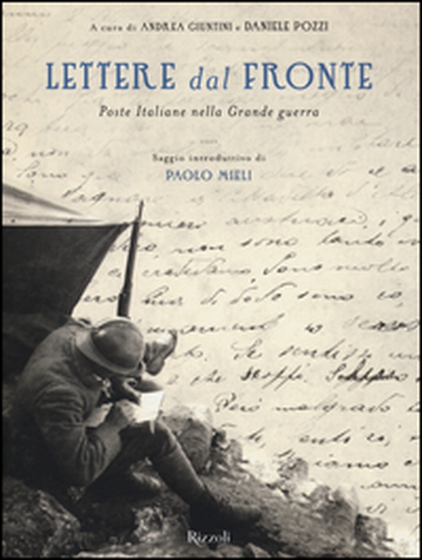 Lettere dal fronte. Poste Italiane nella grande guerra - Librerie.coop Lettere dal fronte. Poste Italiane nella grande guerra - Librerie.coop