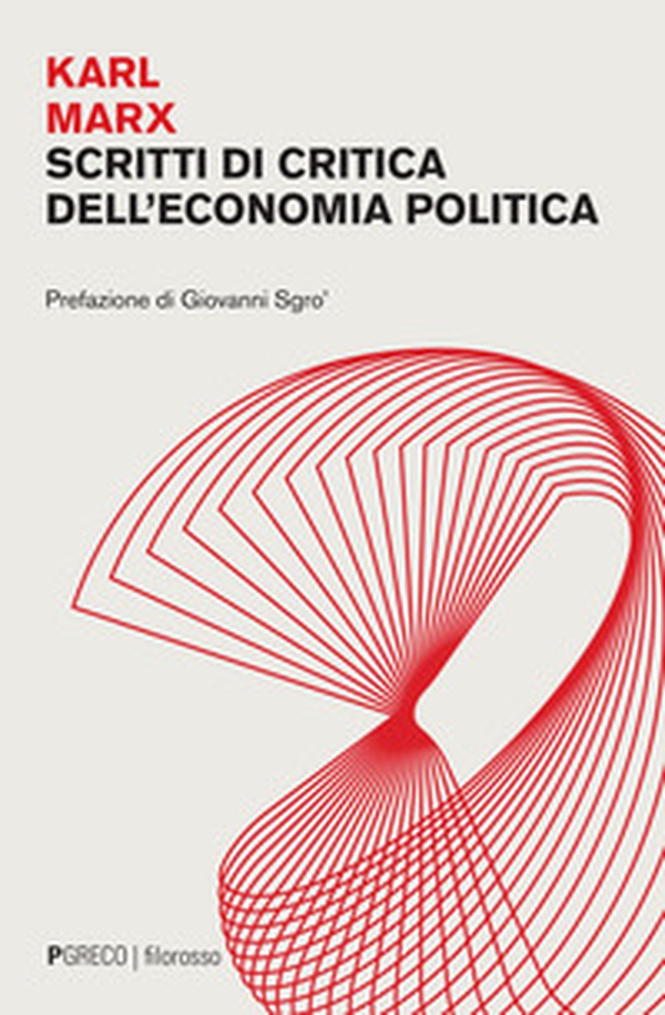 Scritti di critica dell'economia politica - Librerie.coop Scritti di critica dell'economia politica - Librerie.coop